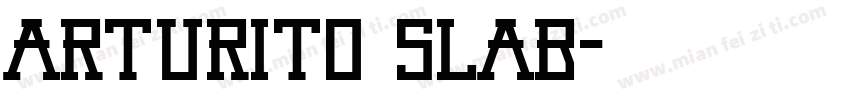 Arturito Slab字体转换
